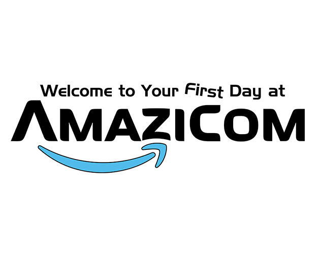 Welcome to Your First Day At Amazicom